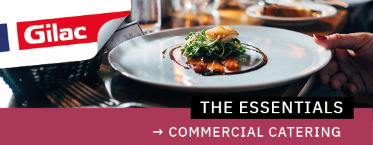 Catalogue les Essentiels Gilac Restauration commerciale